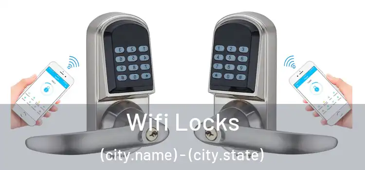  Wifi Locks (city.name) - (city.state)